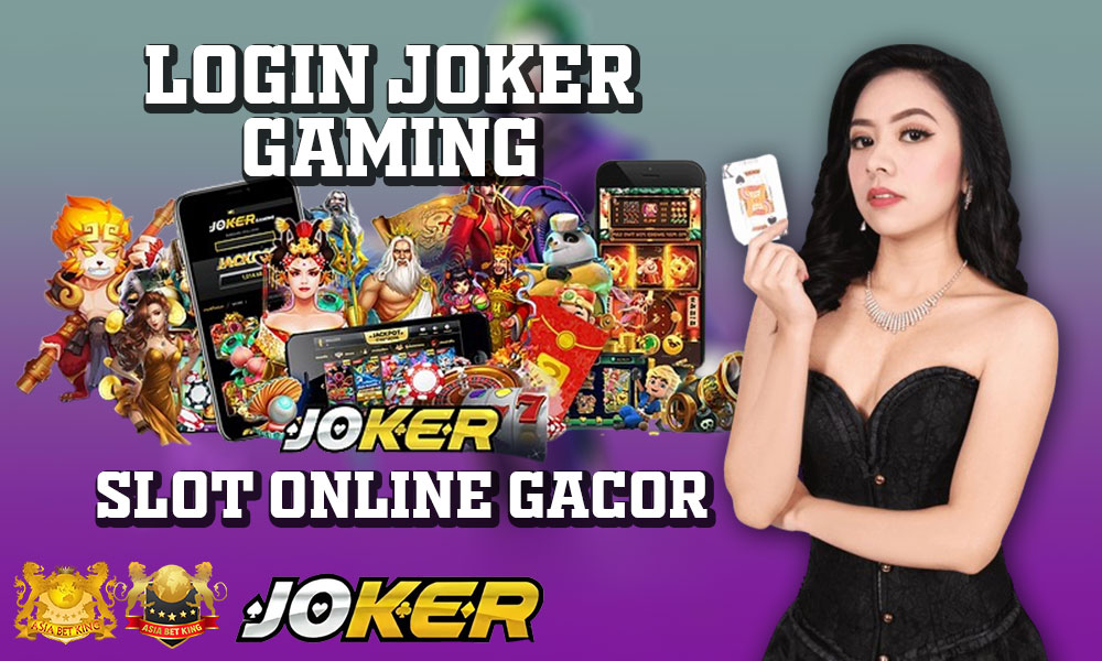 Login Joker Gaming: Main Slot Online Paling Gacor