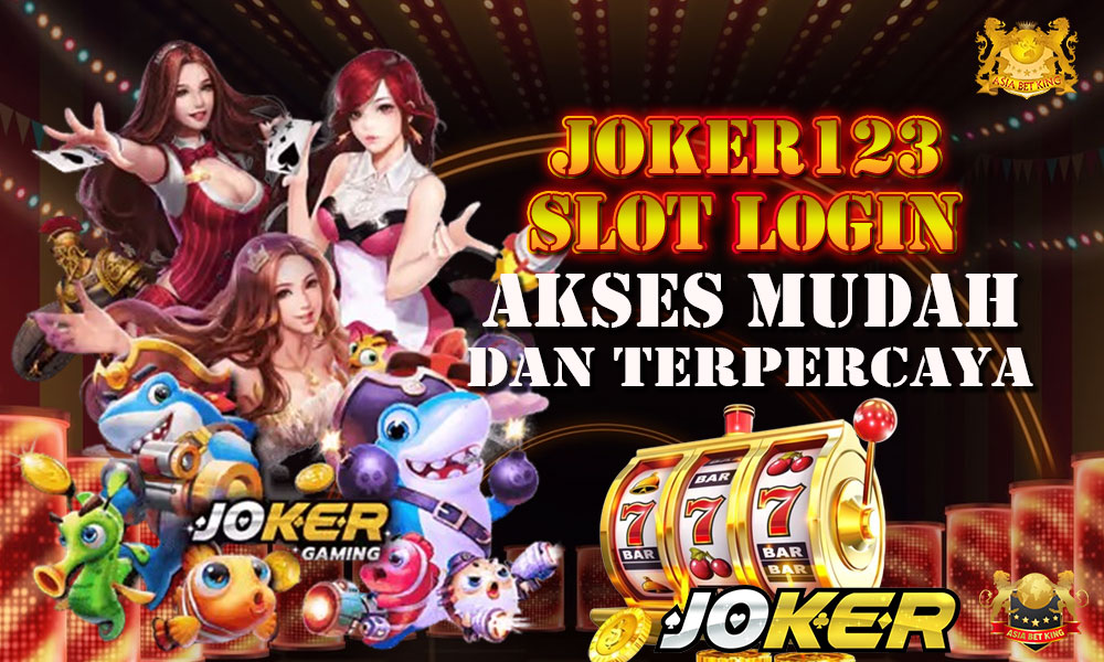 Joker123 Slot Login: Akses Mudah & Terpercaya