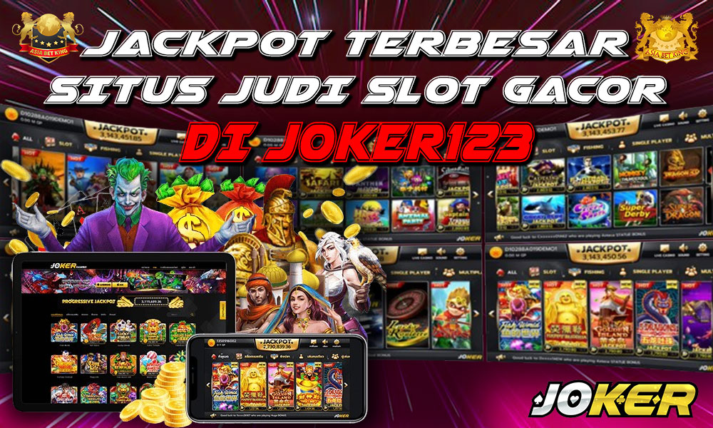 Jackpot Terbesar di Situs Judi Slot Gacor Joker123