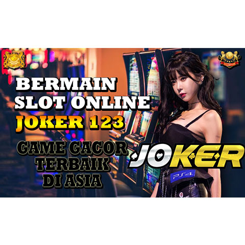 Bermain Slot Online Joker 123: Game Gacor Terbaik di Asia