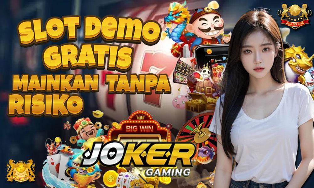 Slot Demo Gratis Joker123: Mainkan Tanpa Risiko