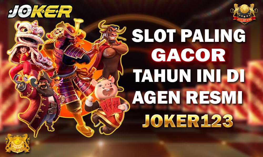 Slot Paling Gacor Tahun Ini di Agen Resmi Joker123