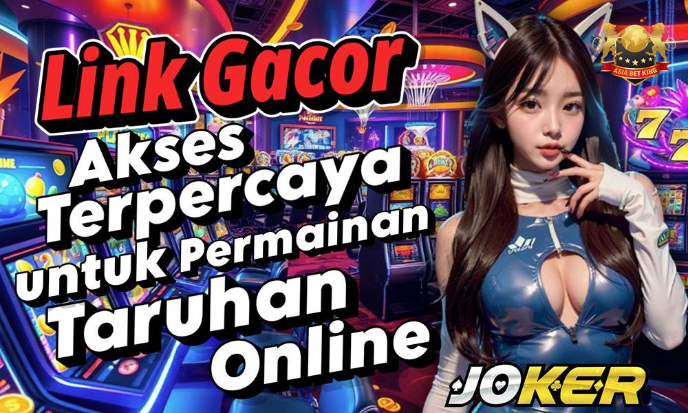 Link Gacor: Akses Terpercaya untuk Permainan Online