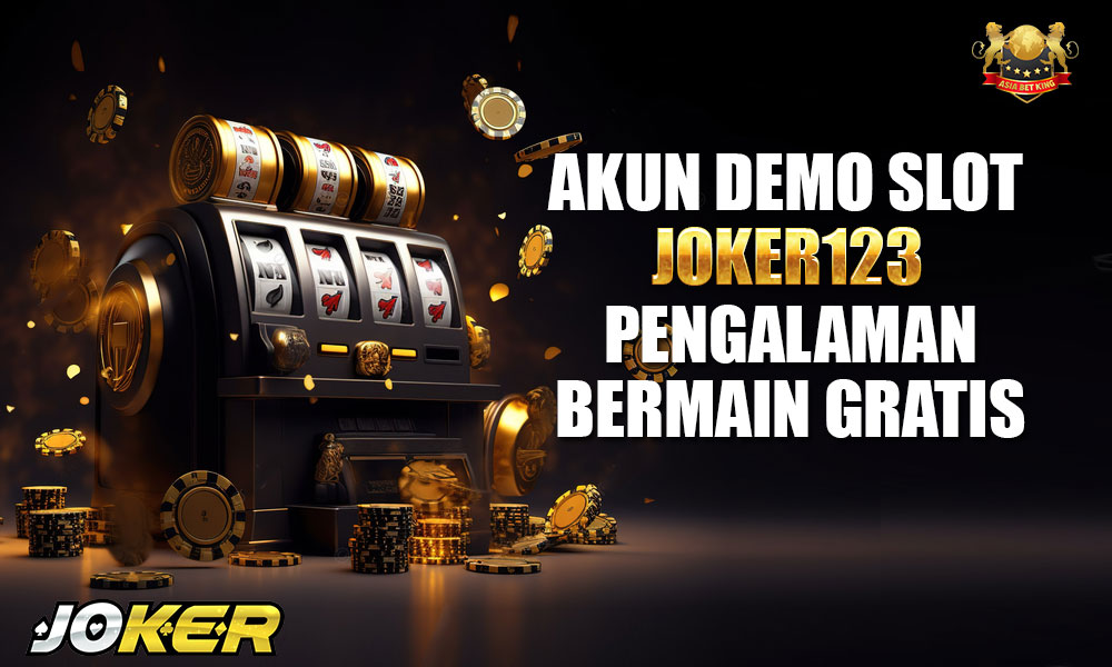 Akun Demo Slot Demo Joker123: Pengalaman Bermain Gratis