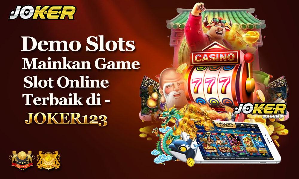 Demo Slots: Mainkan Game Slot Online Terbaik di Joker123