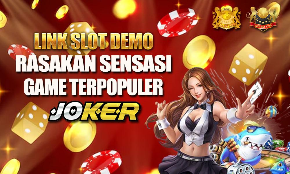 Link Slot Demo: Rasakan Sensasi Game Terpopuler Joker123