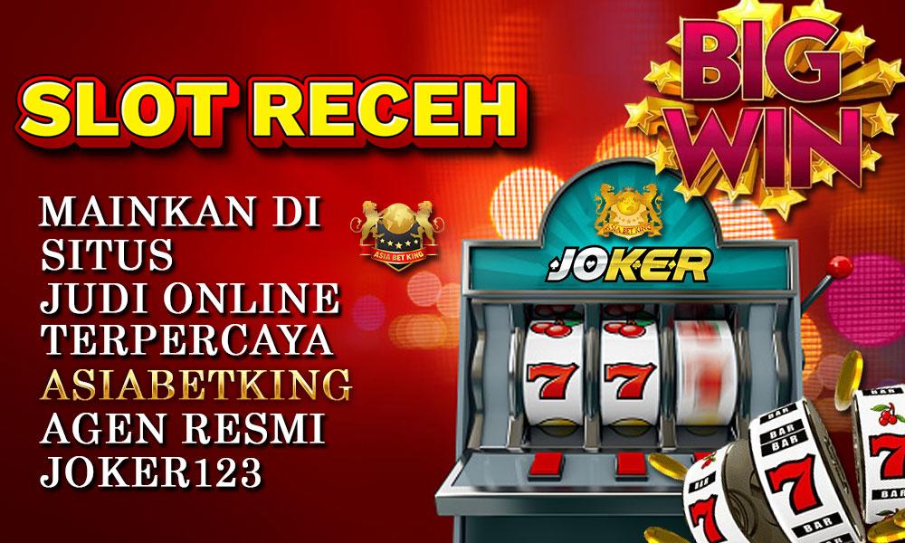 Slot Receh Joker123: Situs Judi Online Terpercaya