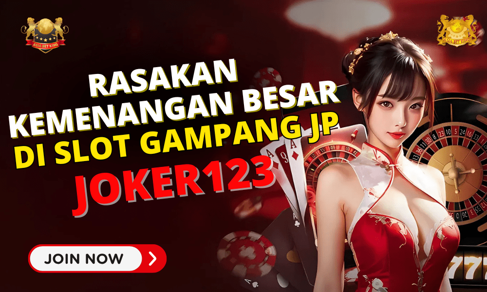 Rasakan Kemenangan Besar di Slot Gampang JP Joker123