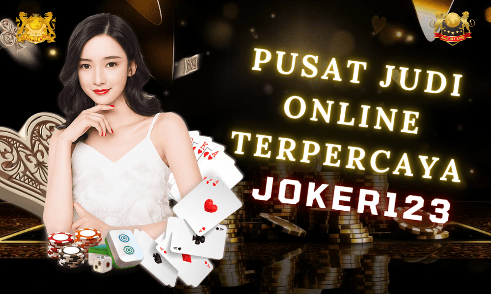 Pusat Judi Online Terpercaya Joker123 Indonesia