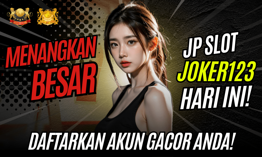 Menangkan Besar di JP Slot Joker123 Hari Ini!