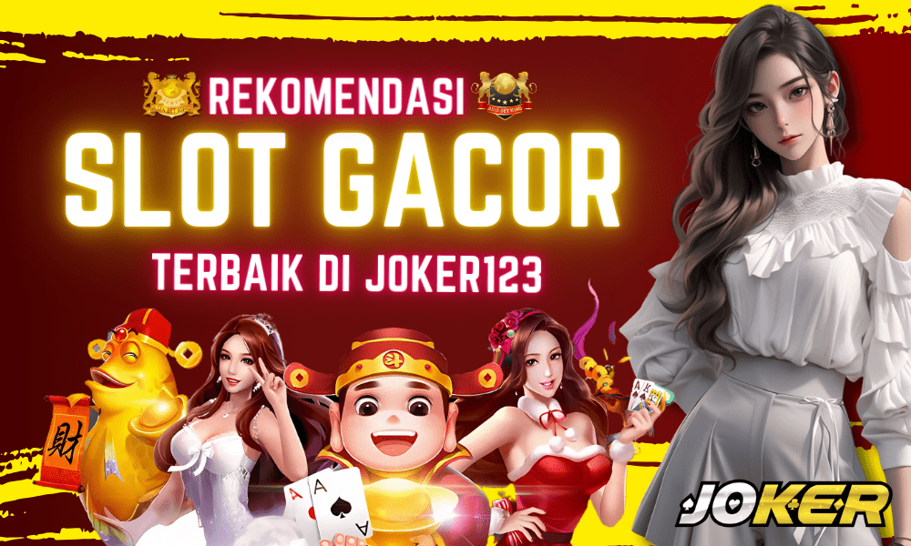 Rekomendasi Slot Gacor Terbaik di Joker123: Asiabetking