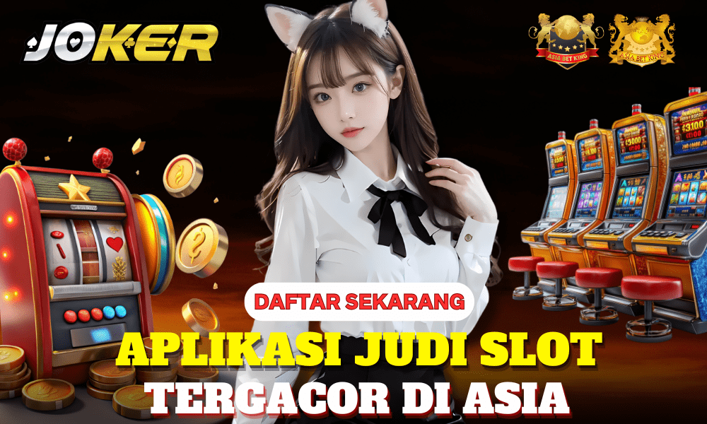 Aplikasi Judi Slot Joker123 Tergacor di Asia: Main Sekarang!