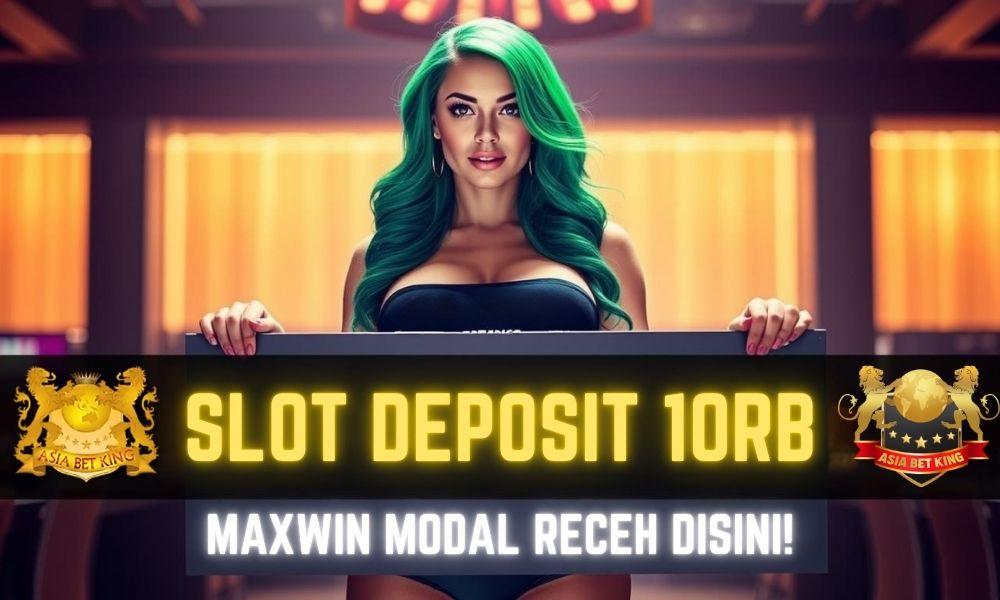 Slot Deposit 10rb 
